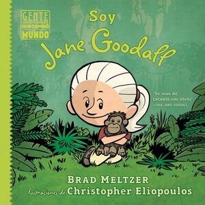 Soy Jane Goodall -- Brad Meltzer
